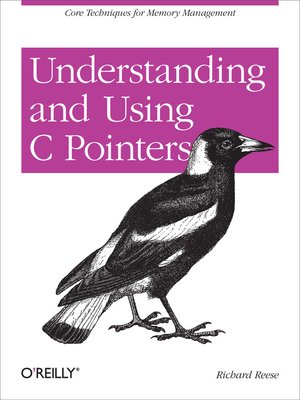 cover image of Understanding and Using C Pointers